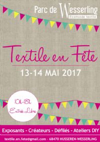 Textile en Fête !. Du 13 au 14 mai 2017 à Husseren-Wesserling. Haut-Rhin.  10H00
